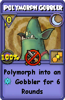 Wizard101 Moon spell card: Polymorph Gobbler, Spell ID 392