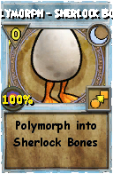 Wizard101 Moon spell card: Polymorph - Sherlock Bones, Spell ID 265