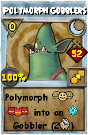 Wizard101 Moon spell card: Polymorph Gobblers, Spell ID 1167