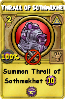 Wizard101 Myth spell card: Thrall of Sothmekhet, Spell ID 2993