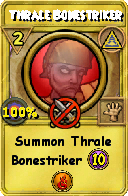 Wizard101 Myth spell card: Thrale Bonestriker, Spell ID 2817