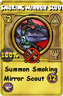 Wizard101 Myth spell card: Smoking Mirror Scout, Spell ID 2942