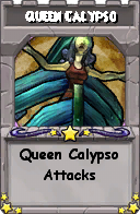 Wizard101 School 16 spell card: Queen Calypso, Spell ID 3109