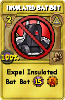 Wizard101 Myth spell card: Insulated Bat Bot, Spell ID 3210