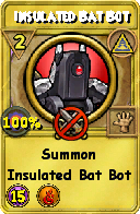 Wizard101 Myth spell card: Insulated Bat Bot, Spell ID 4411