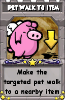 Wizard101 School 16 spell card: Pet Walk To Item, Spell ID 4772