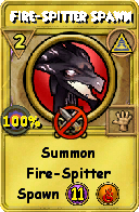 Wizard101 Myth spell card: Fire-Spitter Spawn, Spell ID 6424