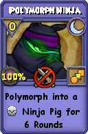 Wizard101 Moon spell card: Polymorph Ninja, Spell ID 6829