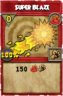 Wizard101 Fire spell card: Super Blaze, Spell ID 6361