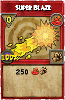 Wizard101 Fire spell card: Super Blaze, Spell ID 6360