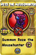 Wizard101 Myth spell card: Roze the Mousehunter, Spell ID 7037