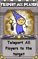 Wizard101 School 16 spell card: Teleport All Players, Spell ID 8508