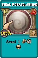 Wizard101 Fire spell card: Steal Potato: Friend, Spell ID 8962