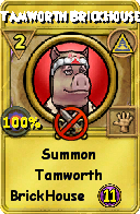 Wizard101 Myth spell card: Tamworth BrickHouse, Spell ID 9572