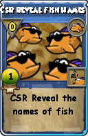 Wizard101 Fishing spell card: CSR Reveal Fish Names, Spell ID 10315