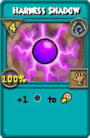 Wizard101 Shadow spell card: Harness Shadow, Spell ID 10558