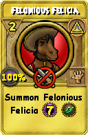 Wizard101 Myth spell card: Felonious Felicia, Spell ID 10889