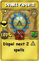 Wizard101 Myth spell card: Double Vaporize, Spell ID 11765
