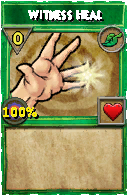 Wizard101 Life spell card: Witness Heal, Spell ID 11767