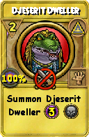 Wizard101 Myth spell card: Djeserit Dweller, Spell ID 12143
