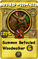 Wizard101 Myth spell card: Befouled Woodwalker, Spell ID 12286