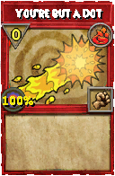 Wizard101 Fire spell card: You're but a Dot, Spell ID 12804