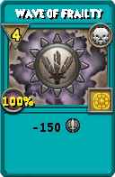 Wizard101 Death spell card: Wave of Frailty, Spell ID 12864