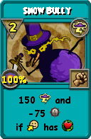 Wizard101 Storm spell card: Snow Bully, Spell ID 12876