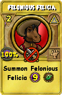 Wizard101 Myth spell card: Felonious Felicia, Spell ID 13266