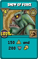 Wizard101 Myth spell card: Show of Force, Spell ID 14454