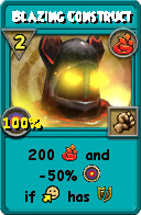 Wizard101 Fire spell card: Blazing Construct, Spell ID 14479