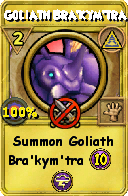 Wizard101 Myth spell card: Goliath Bra'kym'tra, Spell ID 15072