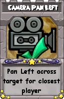 Wizard101 School 16 spell card: Camera Pan Left, Spell ID 16999