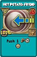 Wizard101 Fire spell card: Hot Potato: Friend, Spell ID 17924