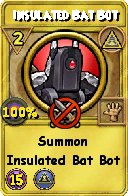 Wizard101 Myth spell card: Insulated Bat Bot, Spell ID 17971